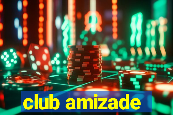 club amizade